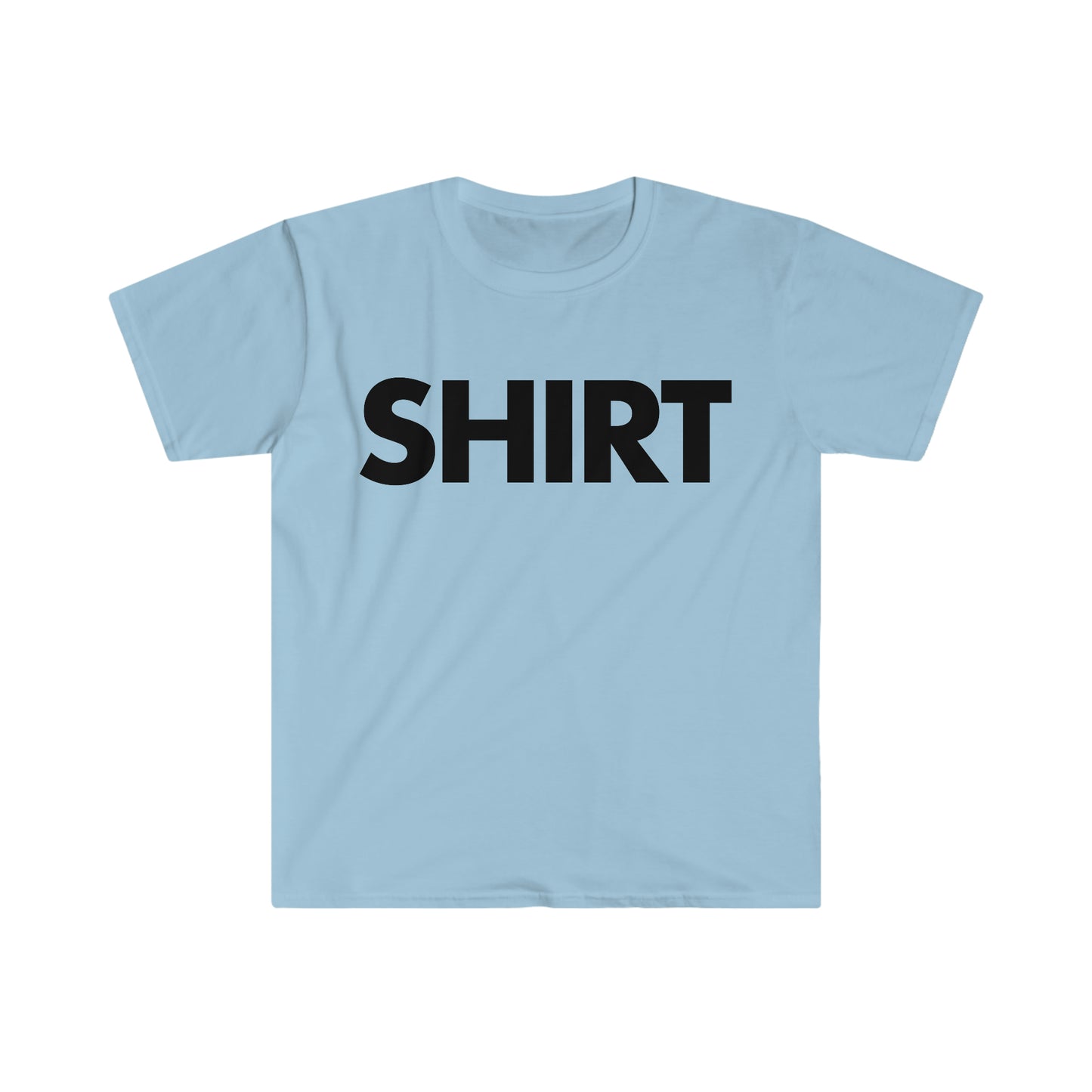 Shirt That Says Shirt Funny Meme T Shirt