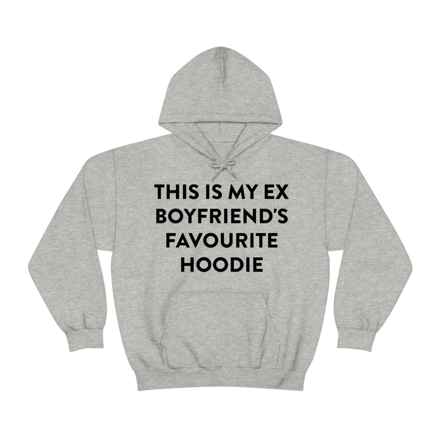 This is my Ex Boyfriend's Favorite Hoodie Funny Meme Hooded Sweatshirt