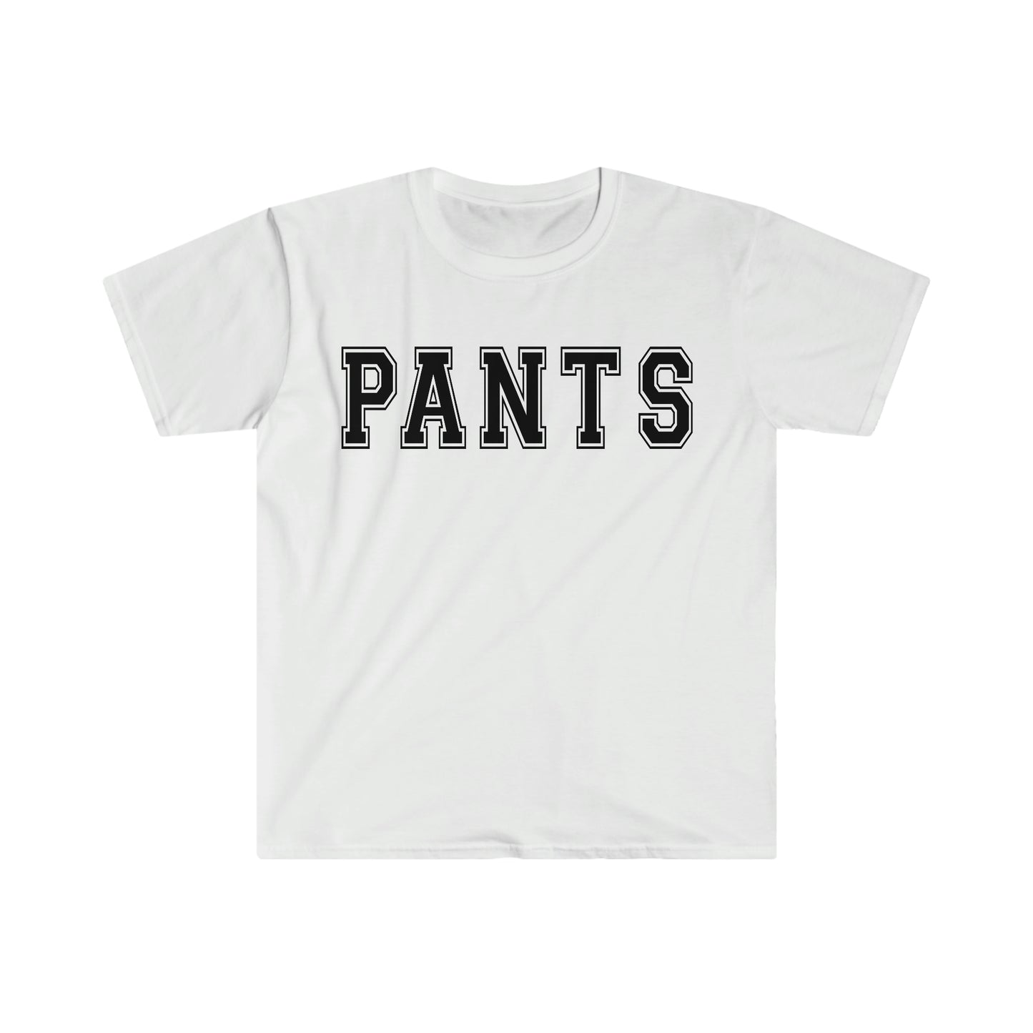 Pants Funny Meme T Shirt