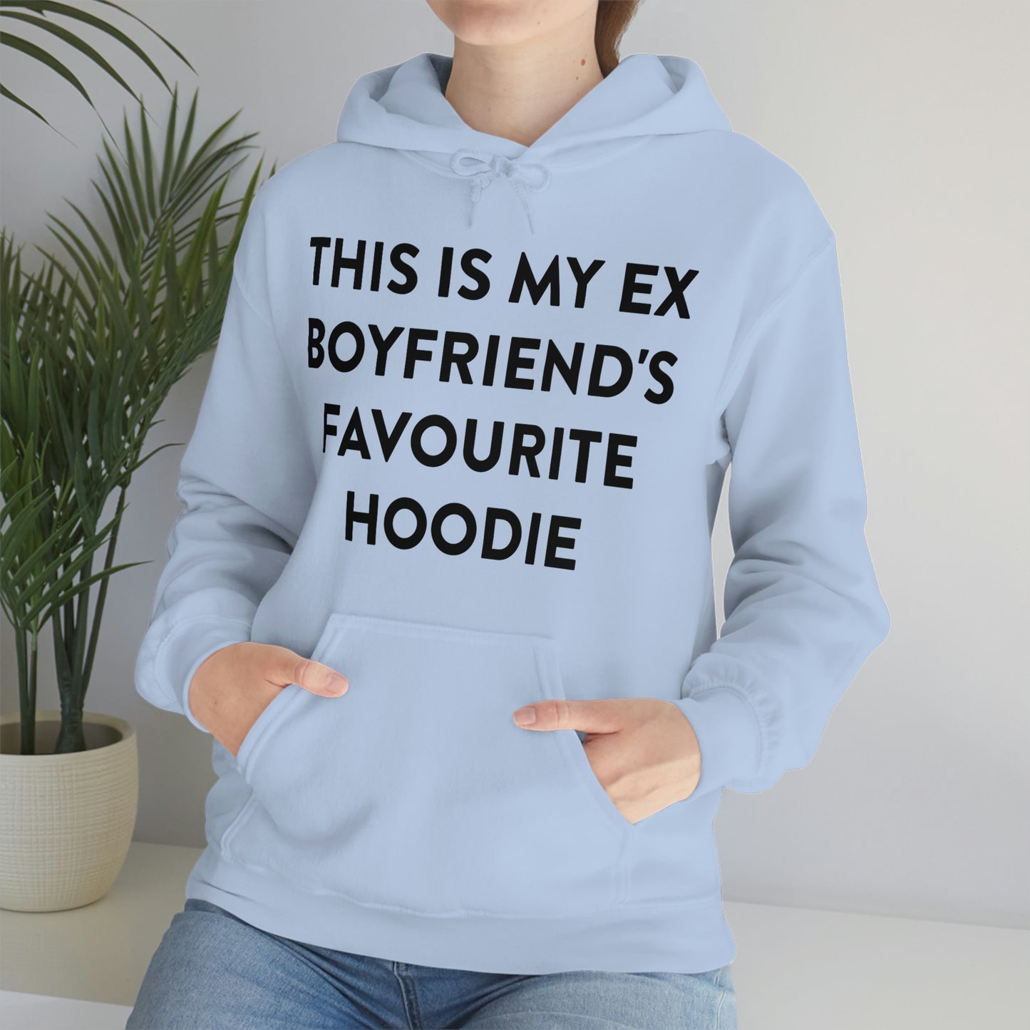 This is my Ex Boyfriend's Favorite Hoodie Funny Meme Hooded Sweatshirt