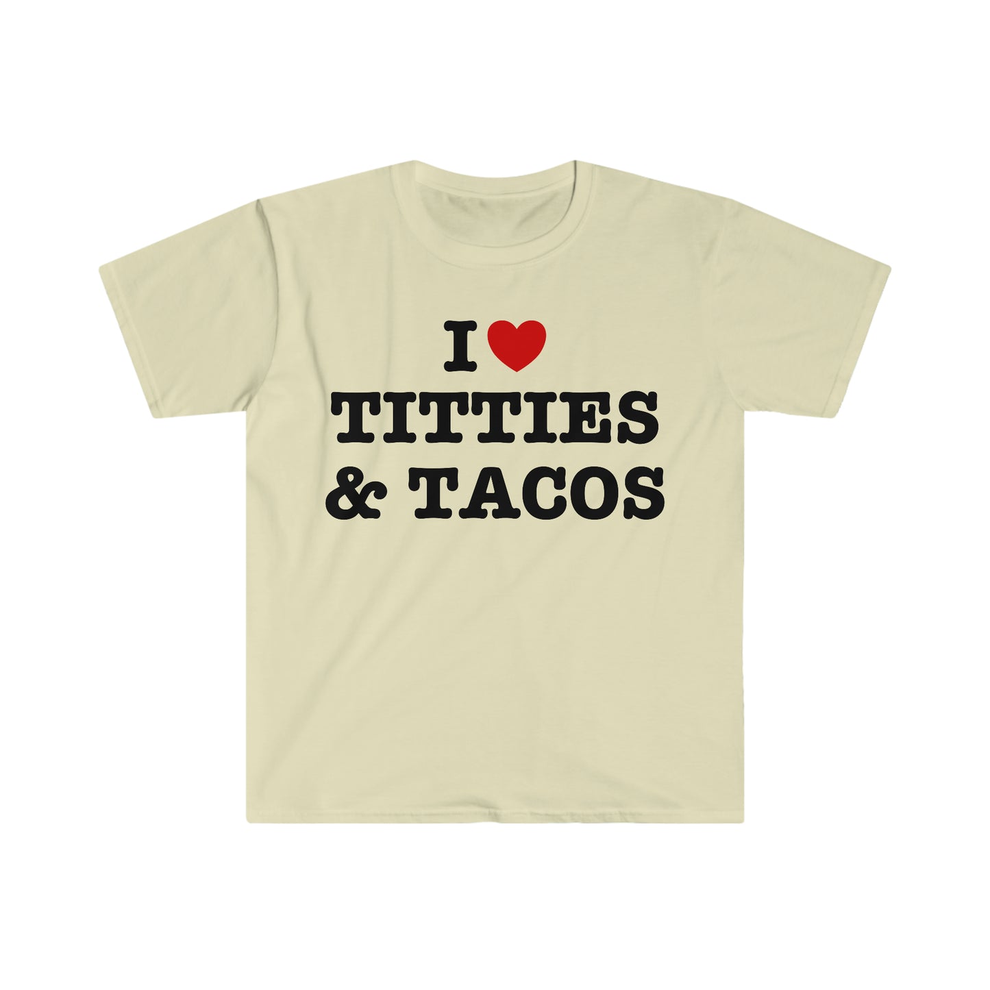 I Heart / Love Titties and Tacos Funny Meme T Shirt